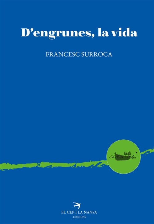 Dengrunes, la vida (Paperback)