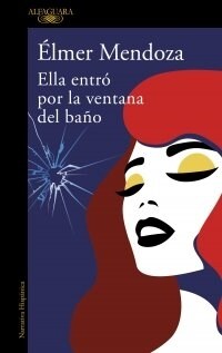 ELLA ENTRO POR LA VENTANA DEL BANO (Paperback)