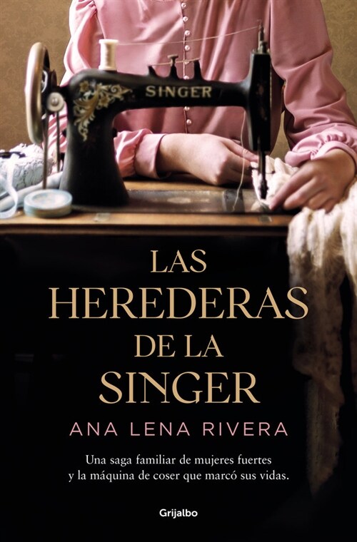 Las Herederas de la Singer / The Singer Heirs (Paperback)