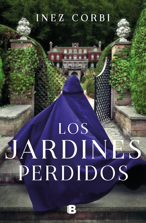 Los Jardines Perdidos / The Lost Gardens (Paperback)