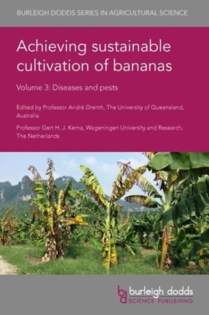 Achieving Sustainable Cultivation of Bananas Volume 3 : Diseases and Pests (Hardcover)