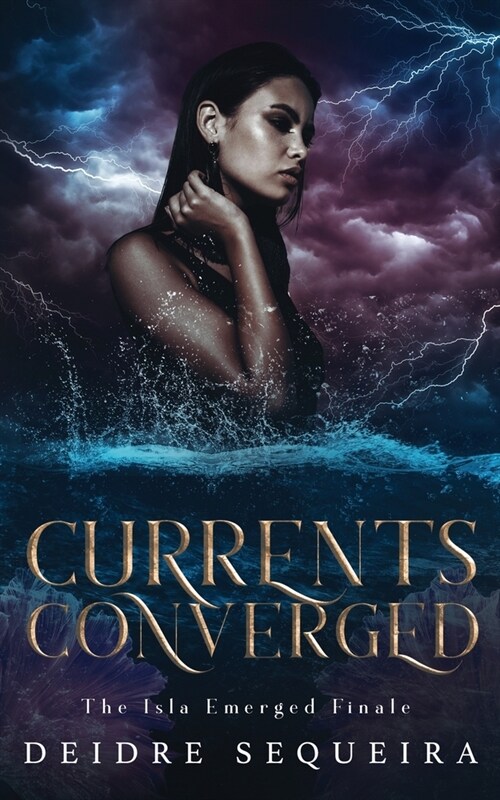 Currents Converged: The Isla Emerged Finale (Paperback)