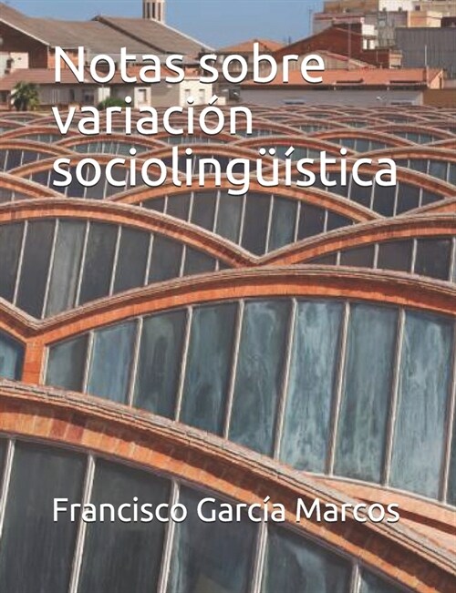 Notas sobre variaci? socioling茴stica (Paperback)