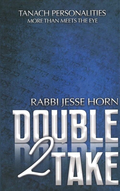 Double Take 2: Tanach Personalities - More Than Meets the Eye (Hardcover)