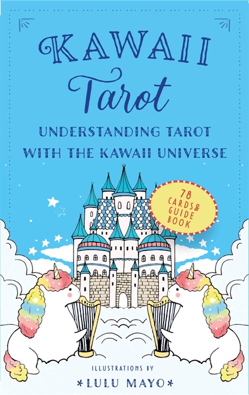 Kawaii Tarot : Understanding Tarot with the Kawaii Universe (Kit)