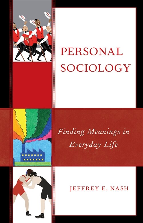 Personal Sociology: Finding Meanings in Everyday Life (Hardcover)