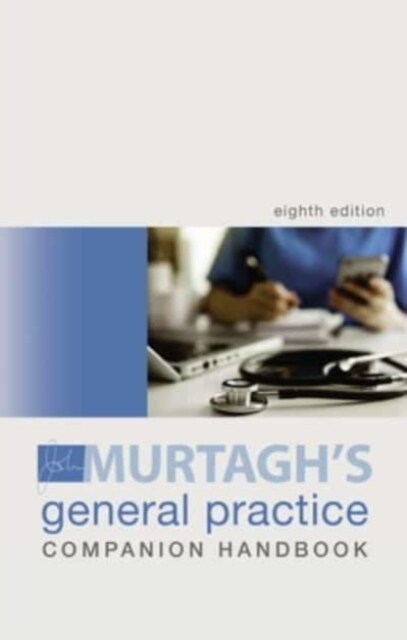 Murtagh General Practice Companion Handbook, 8th Edition (Paperback)