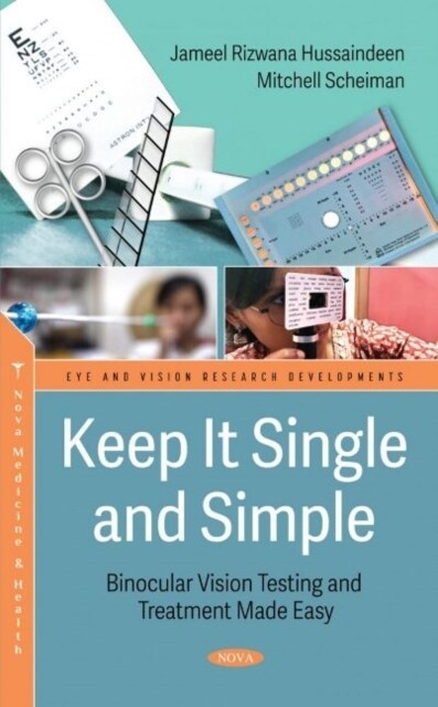 Keep It Single and Simple - Binocular Vision Testing Made Easy (Hardcover)