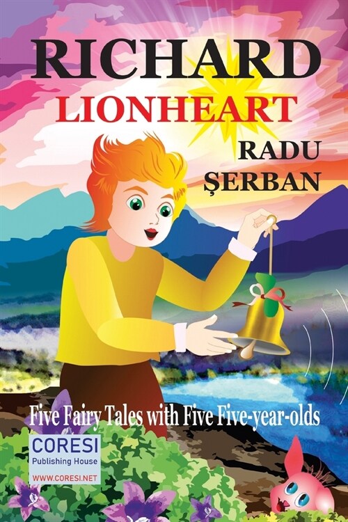 Richard Lion-Heart: Five Fairy Tales about Five Five-Year-Old Kids (Paperback)