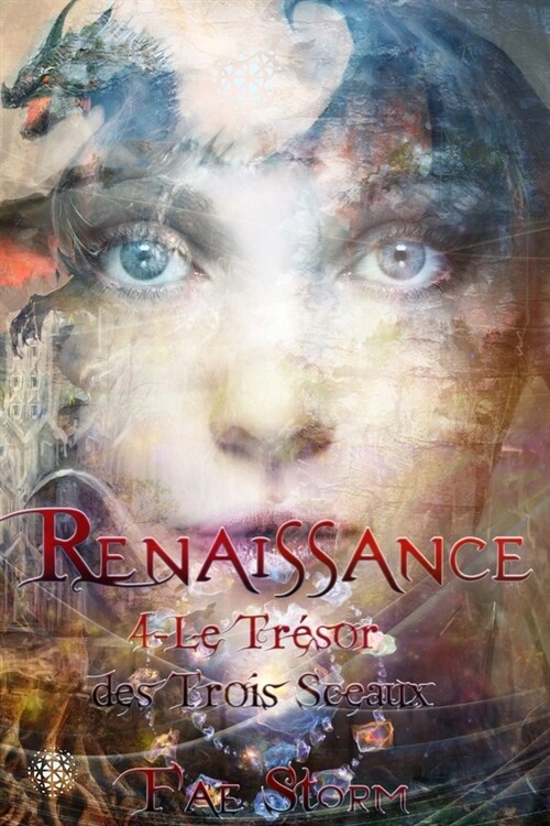Renaissance: Livre 4: Le tr?or des trois sceaux (Paperback)