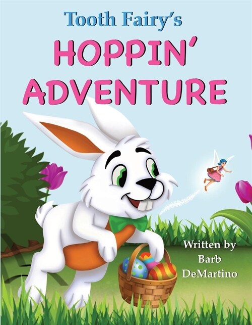 Tooth Fairys Hoppin Adventure (Hardcover)