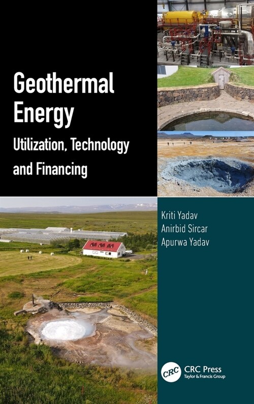 Geothermal Energy : Utilization, Technology and Financing (Hardcover)