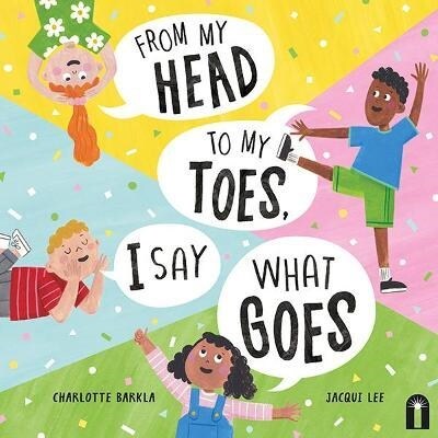 From My Head to My Toes I Say What Goes (Hardcover)