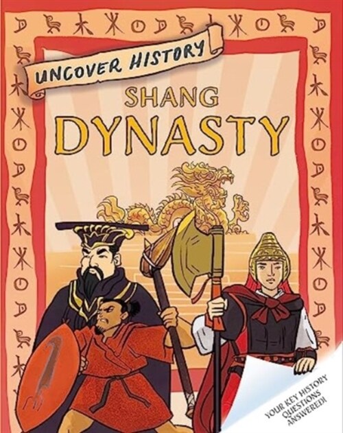 Uncover History: Shang Dynasty (Paperback)