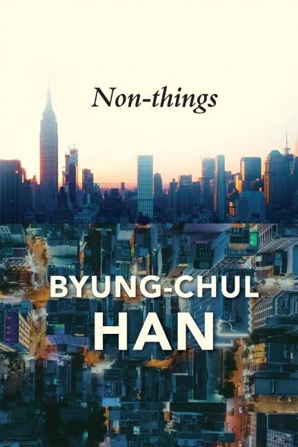 Non-things : Upheaval in the Lifeworld (Paperback)