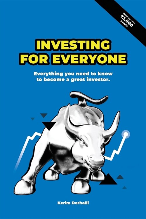 Investing for Everyone: Everything you need to know to become a great investor (Paperback)