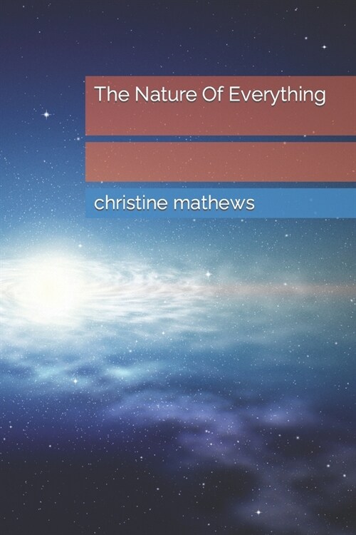 The Nature Of Everything (Paperback)