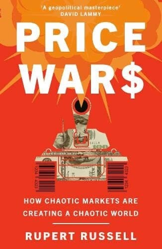 Price Wars : How Chaotic Markets Are Creating a Chaotic World (Paperback)