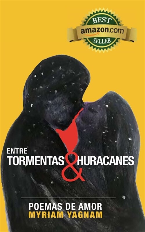 Entre Tormentas y Huracanes: Poemas de Amor (Paperback)