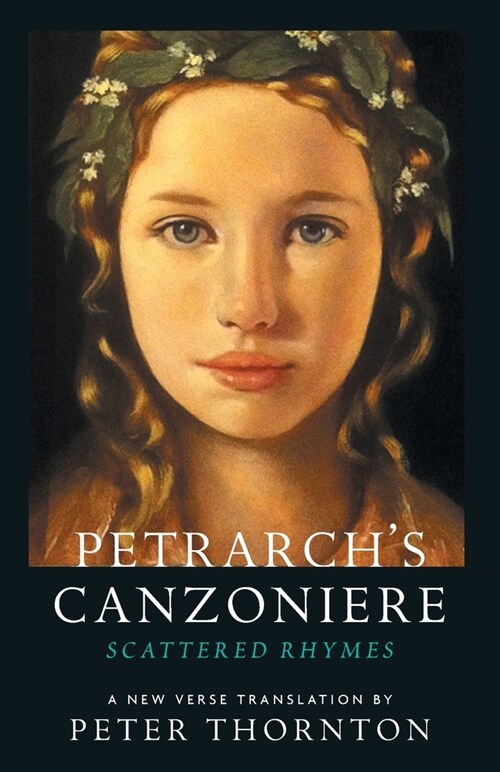 Petrarchs Canzoniere : Scattered Rhymes; A New Verse Translation (Paperback)