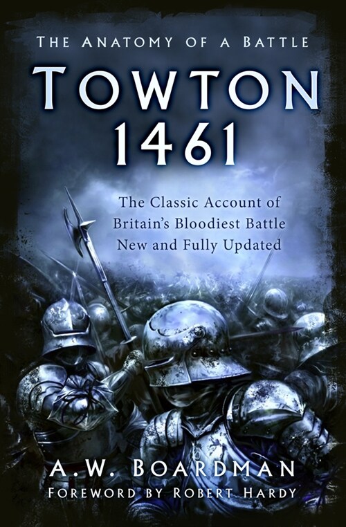 Towton 1461 : The Anatomy of a Battle (Paperback, 2 ed)
