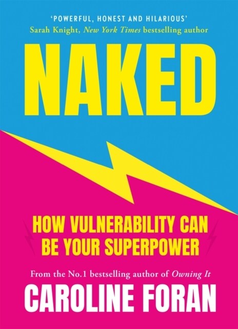 Naked : How Vulnerability Can Be Your Superpower (Paperback)