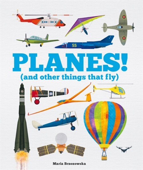 Planes! : (And Other Things That Fly) (Paperback)