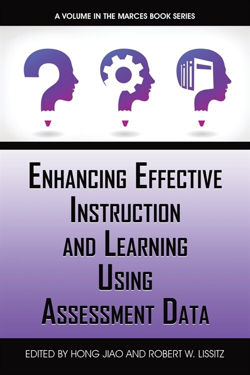 Enhancing Effective Instruction and Learning Using Assessment Data (Paperback)