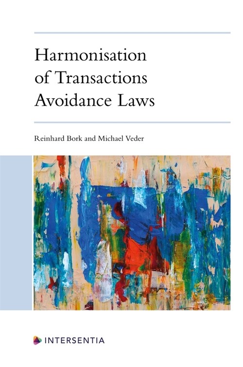 Harmonisation of Transactions Avoidance Laws (Hardcover)