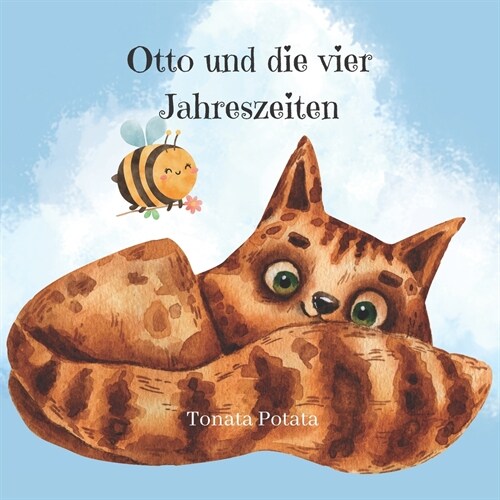 Otto und die vier Jahreszeiten: Lerne den Unterschied zwischen Fr?ling, Sommer, Herbst und Winter. (Paperback)