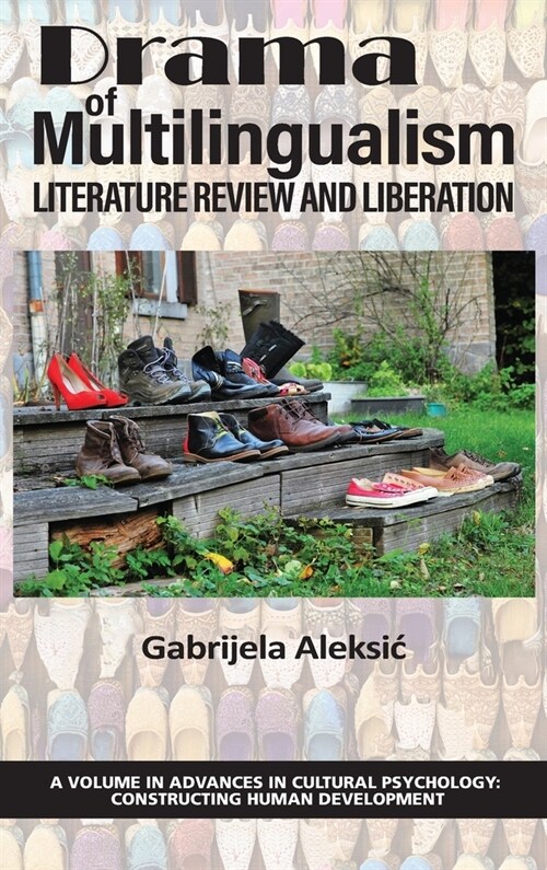 Drama of Multilingualism: Literature Review and Liberation (Hardcover)