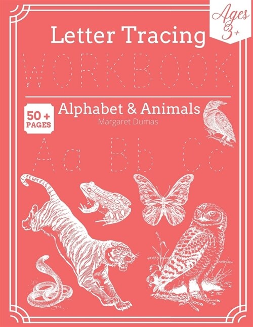 Letter Tracing Workbook: Alphabet & Animals (Paperback)