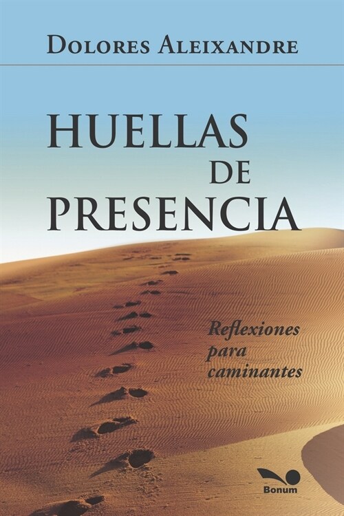 Huellas de Presencia: reflexiones para caminantes (Paperback)