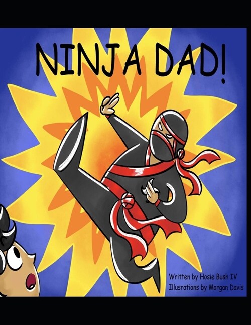 Ninja Dad! (Paperback)