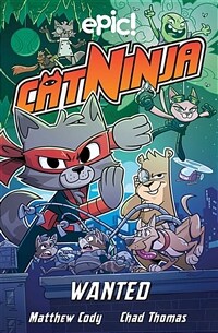 Cat Ninja: Wanted: Volume 3 (Paperback)