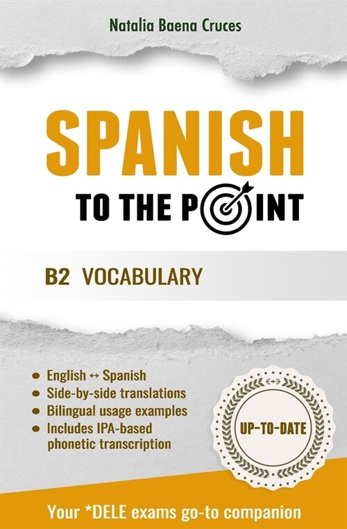 Spanish To The Point: B2 Vocabulary (Paperback)
