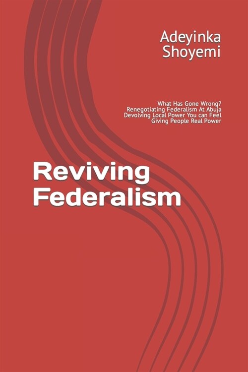 Reviving Federalism (Paperback)
