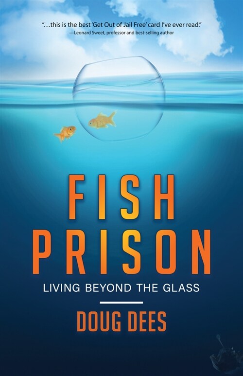 Fish Prison: Living Beyond the Glass (Paperback)