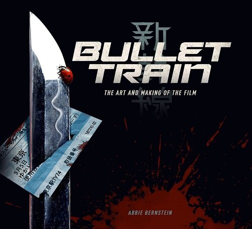 Bullet Train: The Art and Making of the Film (Hardcover)