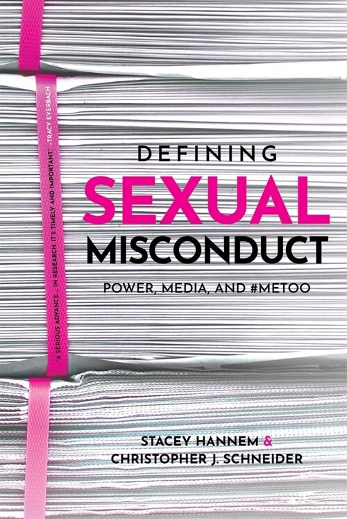 Defining Sexual Misconduct: Power, Media, and #Metoo (Hardcover)