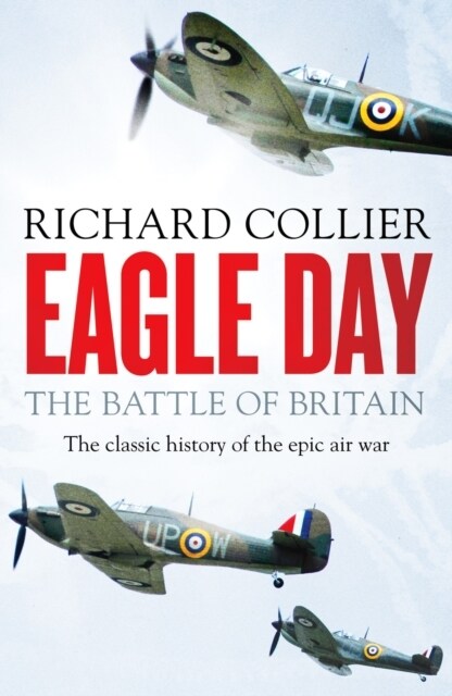 Eagle Day : The Battle of Britain (Paperback)