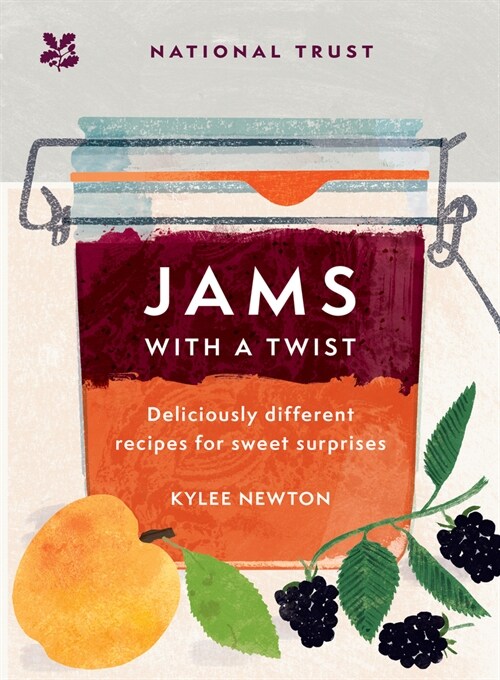 Jams With a Twist : 70 Deliciously Different Jam Recipes to Inspire and Delight (Hardcover)