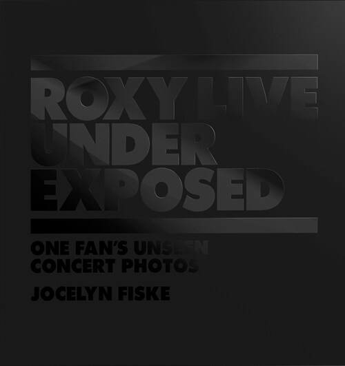 Roxy Live: Under Exposed (Hardcover)