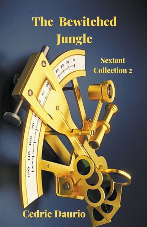 The Bewitched Jungle Sextant Collection 2 (Paperback)