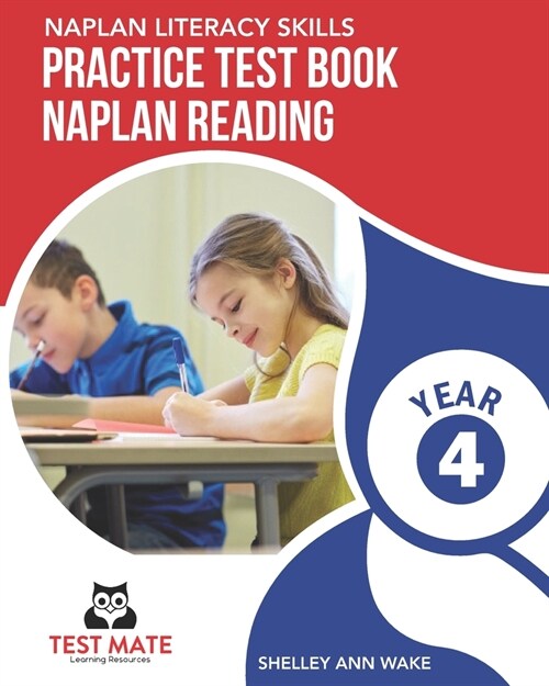 NAPLAN LITERACY SKILLS Practice Test Book NAPLAN Reading Year 4 (Paperback)