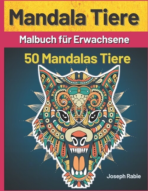 Mandala Tiere: Adult F?bung Buch, 50 einfach zu f?ben Tier Mandala (Paperback)