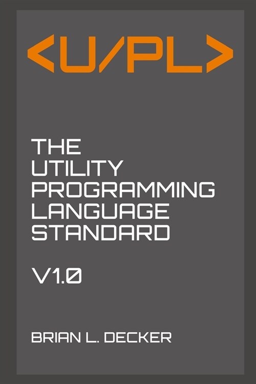 U/PL: The Utility Programming Language Standard (Paperback)