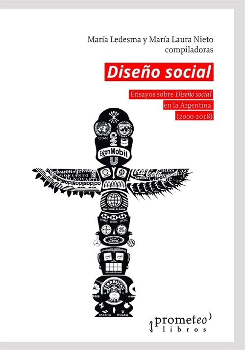 Dise? social: Ensayos sobre Dise? social en la Argentina (2000-2018) (Paperback)