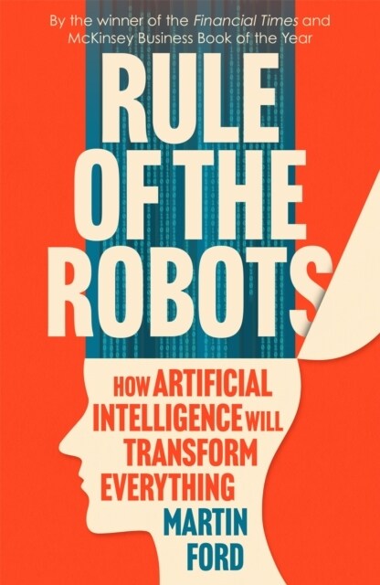 [중고] Rule of the Robots : How Artificial Intelligence Will Transform Everything (Paperback)