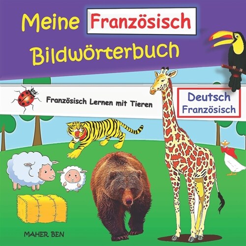 Mein Franz?isch Bildw?terbuch: Franz?isch Lernen mit Tieren Kinderbuch Deutsch-Schwedisch (Paperback)